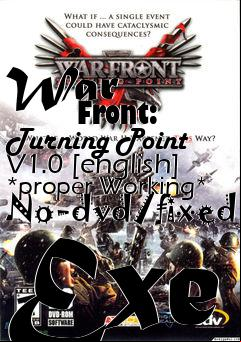 Box art for War
            Front: Turning Point V1.0 [english] *proper Working* No-dvd/fixed Exe