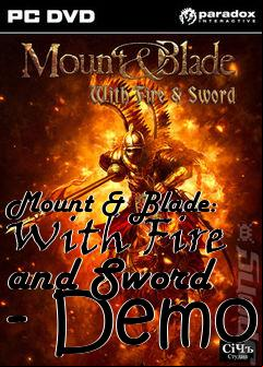 Box art for Mount & Blade: With Fire and Sword - Demo