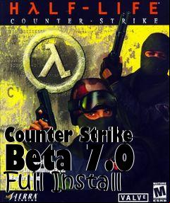 Box art for Counter Strike Beta 7.0 Full Install