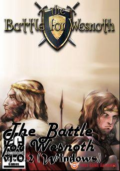 Box art for The Battle for Wesnoth v1.0.2 (Windows)