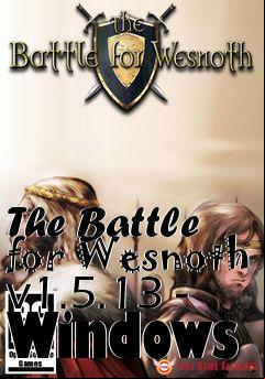 Box art for The Battle for Wesnoth v1.5.13 - Windows