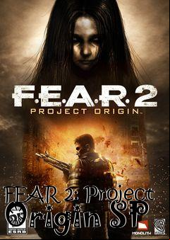 Box art for FEAR 2: Project Origin SP