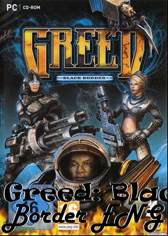 Box art for Greed: Black Border ENG