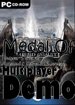 Box art for Medal Of Honor Allied Assault Breakthrough Multiplayer Demo