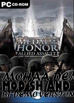Box art for MOHAA DEMO MOD SH AND BT DEMO VERSION