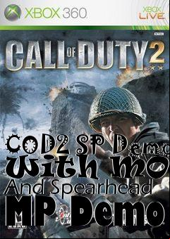 Box art for COD2 SP Demo With MOHAA And Spearhead MP Demo
