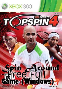 Box art for Spin Around - Free Full Game (Windows)