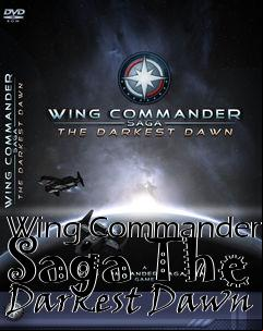 Box art for Wing Commander Saga The Darkest Dawn