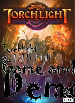 Box art for Torchlight v. 1.15 Full Game and Demo