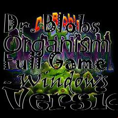 Box art for Dr. Blobs Organism Full Game - Windows Version