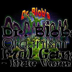 Box art for Dr. Blobs Organism Full Game - Mac Version