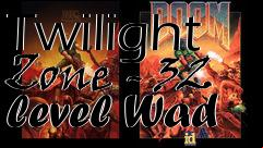 Box art for Twilight Zone - 32 level Wad