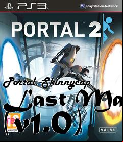 Box art for Portal: Skinnycap Last Map (v1.0)