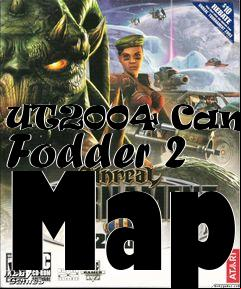 Box art for UT2004 Cannon Fodder 2 Map