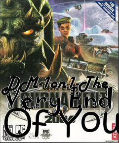 Box art for DM-1on1-The Very End Of You