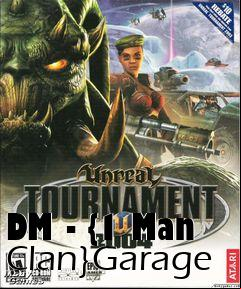 Box art for DM - {1 Man Clan}Garage