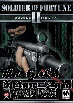 Box art for The Gold Mine Raid - Revisited