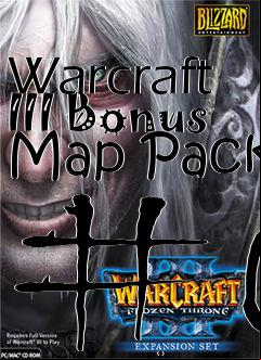 Box art for Warcraft III Bonus Map Pack #6