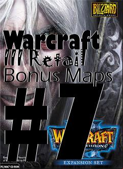 Box art for Warcraft III Retail Bonus Maps #7