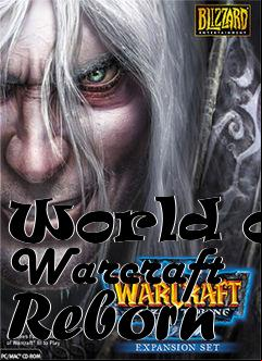 Box art for World of Warcraft Reborn