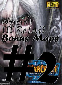 Box art for Warcraft III Retail Bonus Maps #2