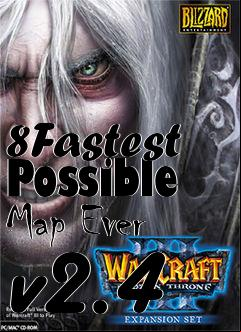 Box art for 8Fastest Possible Map Ever v2.4