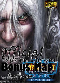 Box art for Official Frozen Throne Bonus Map - Deathrose