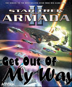 Box art for Get Out Of My Way