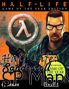 Box art for Half-Life: Sandscroll SP Maps
