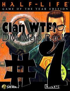 Box art for Clan WTF? DM Map Pack #1
