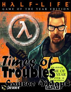 Box art for Times of Troubles Source Maps