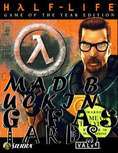 Box art for M A D   B U C K I N G   F A S T A R D S