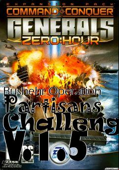 Box art for Bushehr Operation Partisans Challenge V.1.5