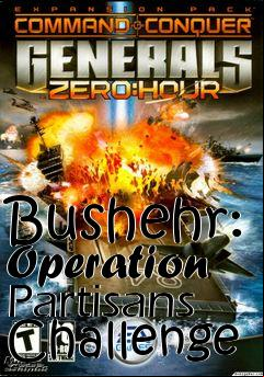 Box art for Bushehr: Operation Partisans Challenge