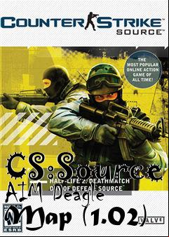Box art for CS:Source AIM Deagle Map (1.02)
