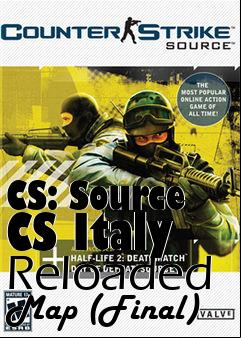 Box art for CS: Source CS Italy Reloaded Map (Final)