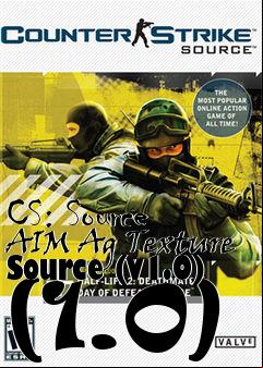 Box art for CS: Source AIM Ag Texture Source (v1.0) (1.0)