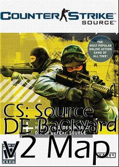 Box art for CS: Source DE Backyard v2 Map