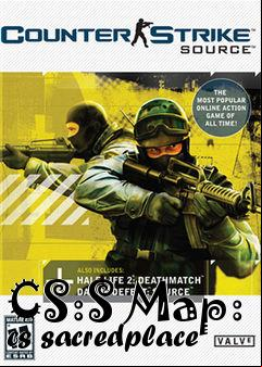 Box art for CS:S Map: cs sacredplace