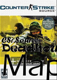 Box art for CS: Source: Deadhouse Map