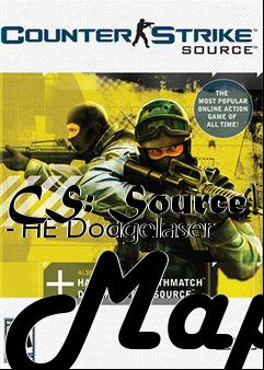 Box art for CS: Source - HE Dodgelaser Map