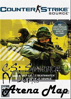 Box art for CS: Source FY Darks Arena Map