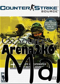 Box art for CS: Source Arena2k6 Map