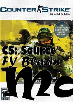 Box art for CS: Source FY Blazin Map