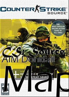 Box art for CS: Source AIM Dontfall Map