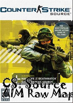 Box art for CS: Source AIM Raw Map