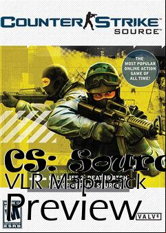 Box art for CS: Source VLR Map Pack Preview
