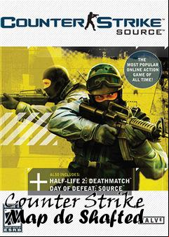 Box art for Counter Strike Map de Shafted