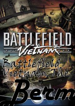 Box art for Battlefield Vietnam The Berm