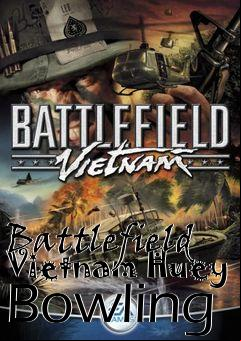 Box art for Battlefield Vietnam Huey Bowling